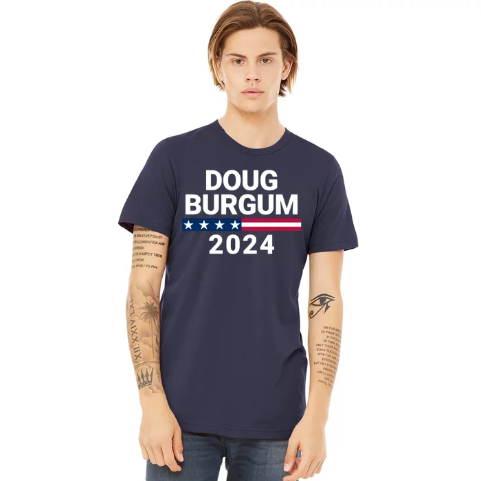 Doug Burgum For President 2024 Election Premium T-Shirt