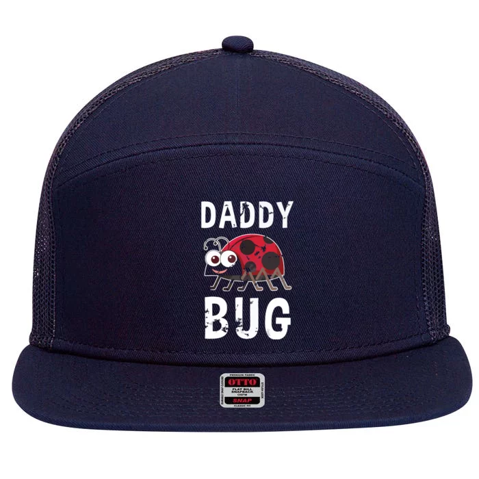 Daddy Bug Funny Ladybug Lover Cute Dad Fathers Day Gift 7 Panel Mesh Trucker Snapback Hat