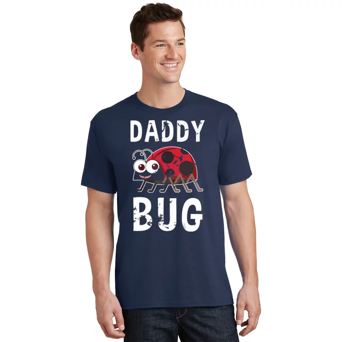 Daddy Bug Funny Ladybug Lover Cute Dad Fathers Day Gift T-Shirt