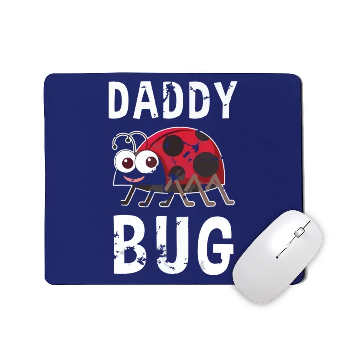 Daddy Bug Funny Ladybug Lover Cute Dad Fathers Day Gift Mousepad