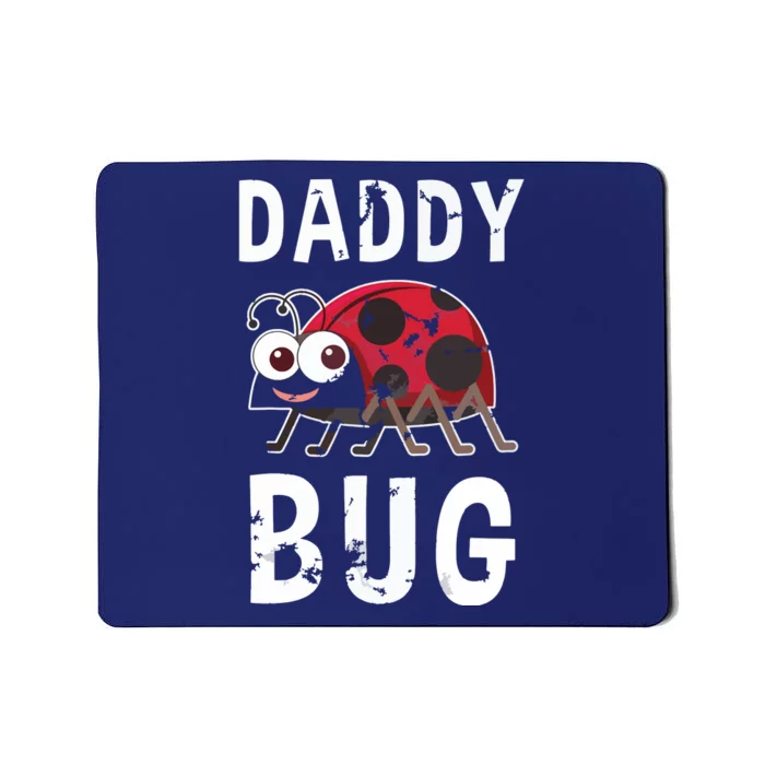 Daddy Bug Funny Ladybug Lover Cute Dad Fathers Day Gift Mousepad