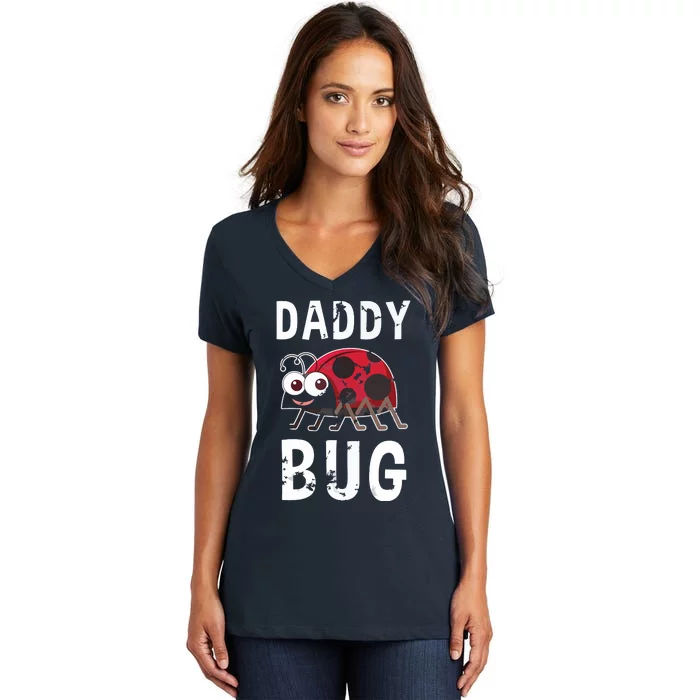 Daddy Bug Funny Ladybug Lover Cute Dad Fathers Day Gift Women's V-Neck T-Shirt