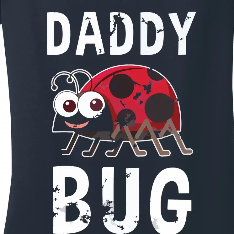 Daddy Bug Funny Ladybug Lover Cute Dad Fathers Day Gift Women's V-Neck T-Shirt