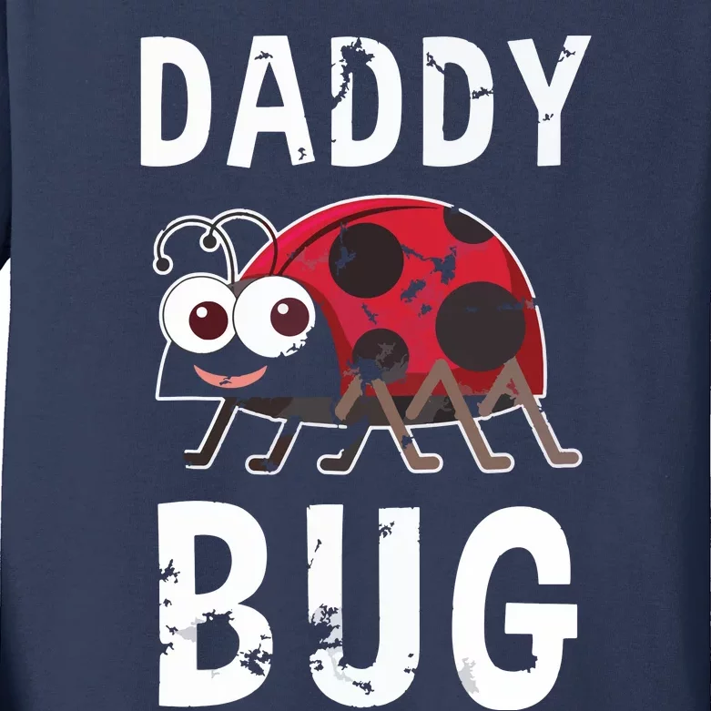 Daddy Bug Funny Ladybug Lover Cute Dad Fathers Day Gift Kids Long Sleeve Shirt