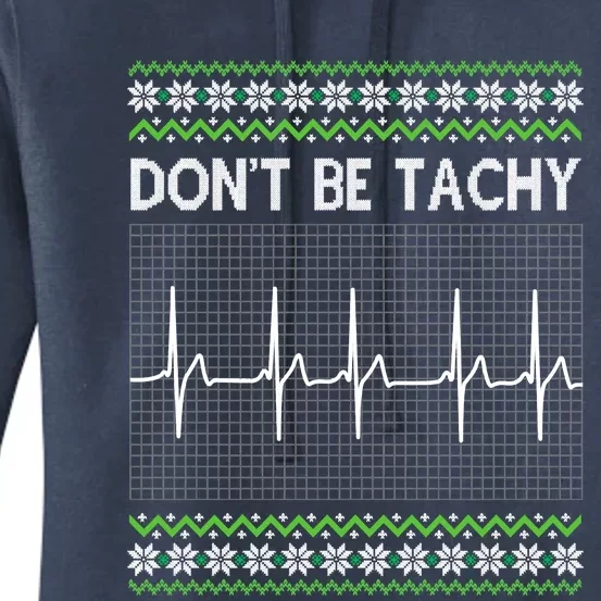 Dont Be For Tachy Ugly Christmas Women's Pullover Hoodie