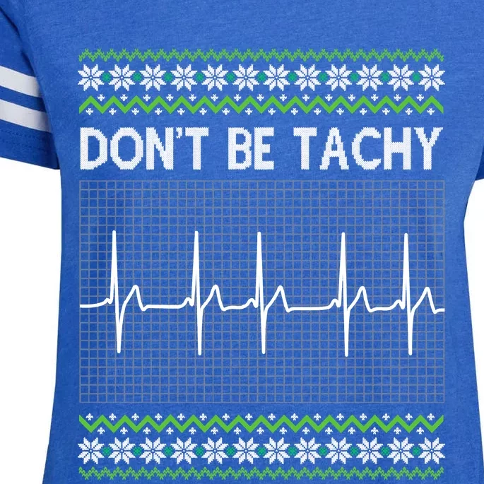 Dont Be For Tachy Ugly Christmas Enza Ladies Jersey Football T-Shirt