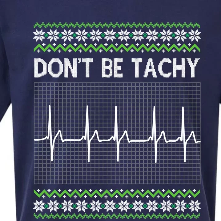 Dont Be For Tachy Ugly Christmas Sueded Cloud Jersey T-Shirt