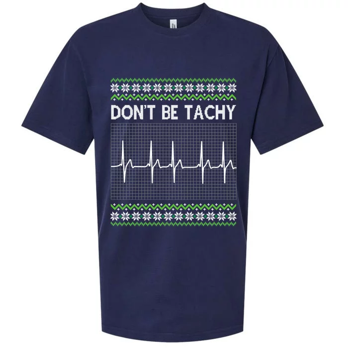 Dont Be For Tachy Ugly Christmas Sueded Cloud Jersey T-Shirt