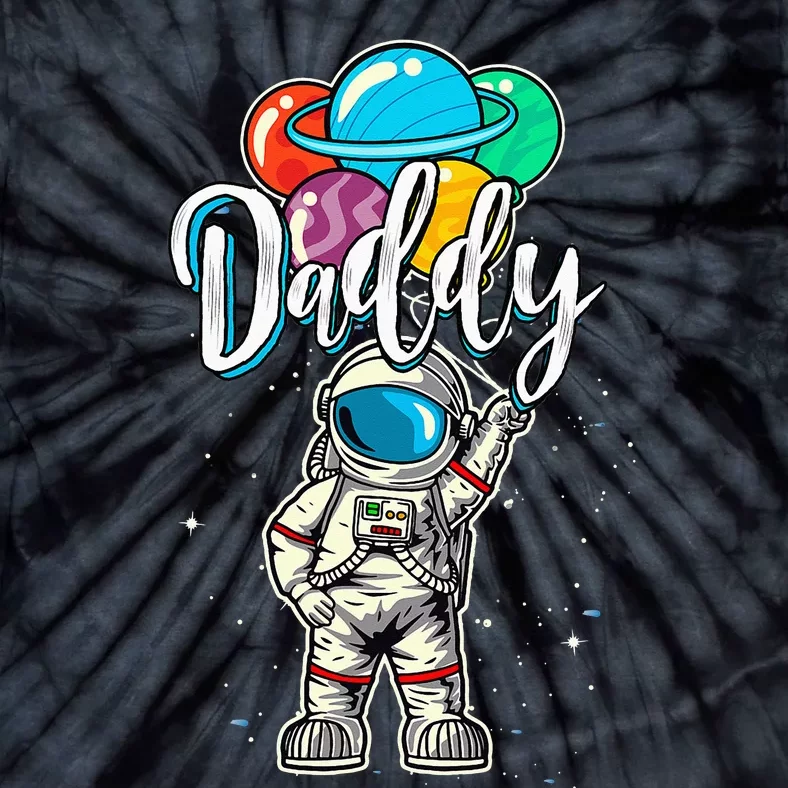 Daddy Birthday Funny Astronaut in Space Gifts Lover Tie-Dye T-Shirt