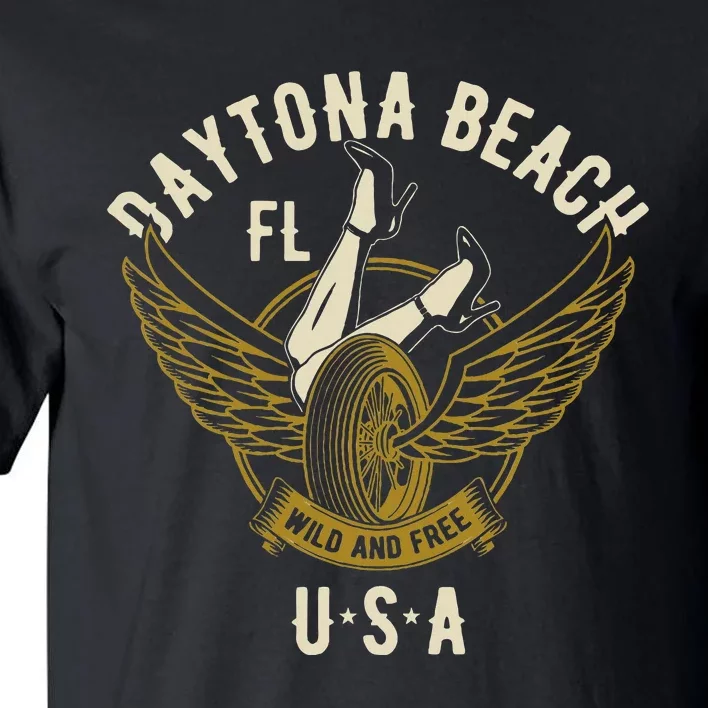 Daytona Beach Fl Legs In Heels Hotrod Biker Wings Tall T-Shirt