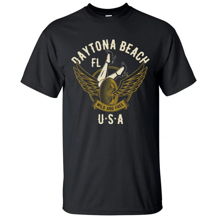 Daytona Beach Fl Legs In Heels Hotrod Biker Wings Tall T-Shirt