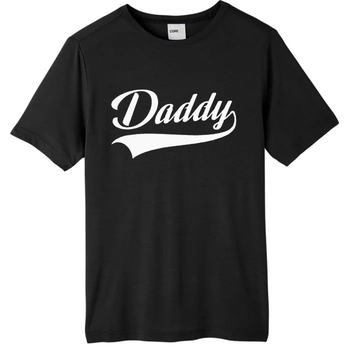 Daddy Best Father Throwback Sporty Design Classic ChromaSoft Performance T-Shirt