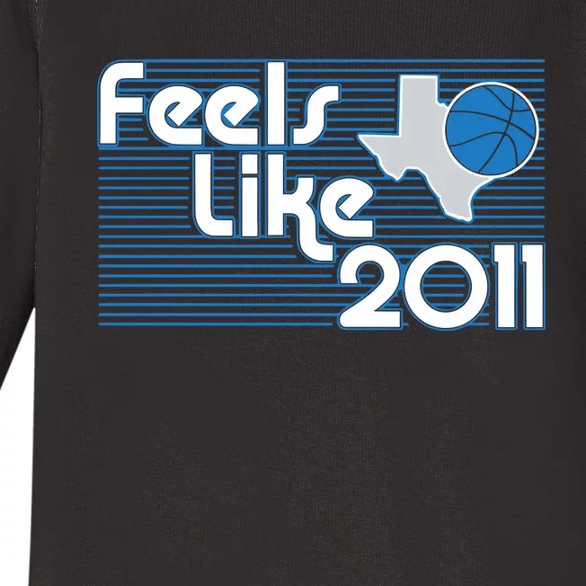 Dallas Basketball Feels Like 2011 Baby Long Sleeve Bodysuit