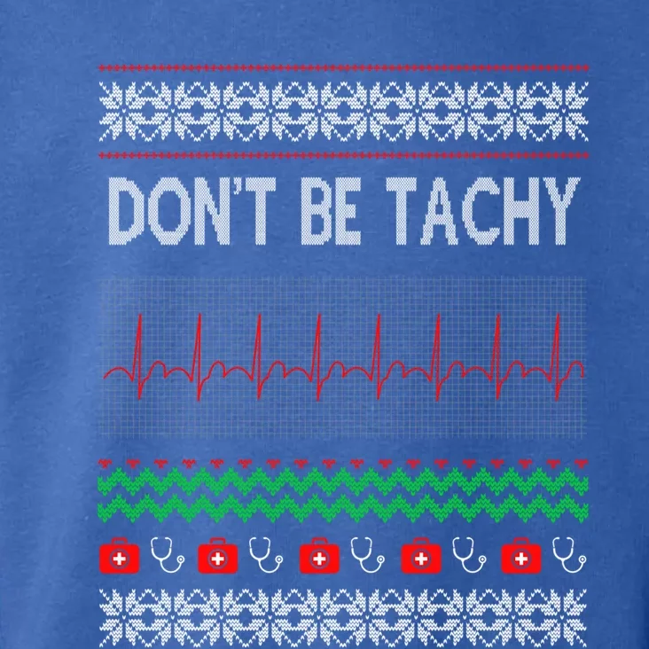 Dont Be For Tachy Ugly Christmas Cute Gift Toddler Hoodie