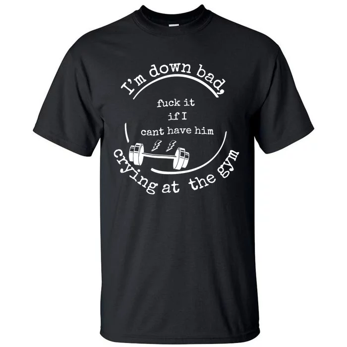 Down Bad Fuck It Ttpd Crop Top Tall T-Shirt