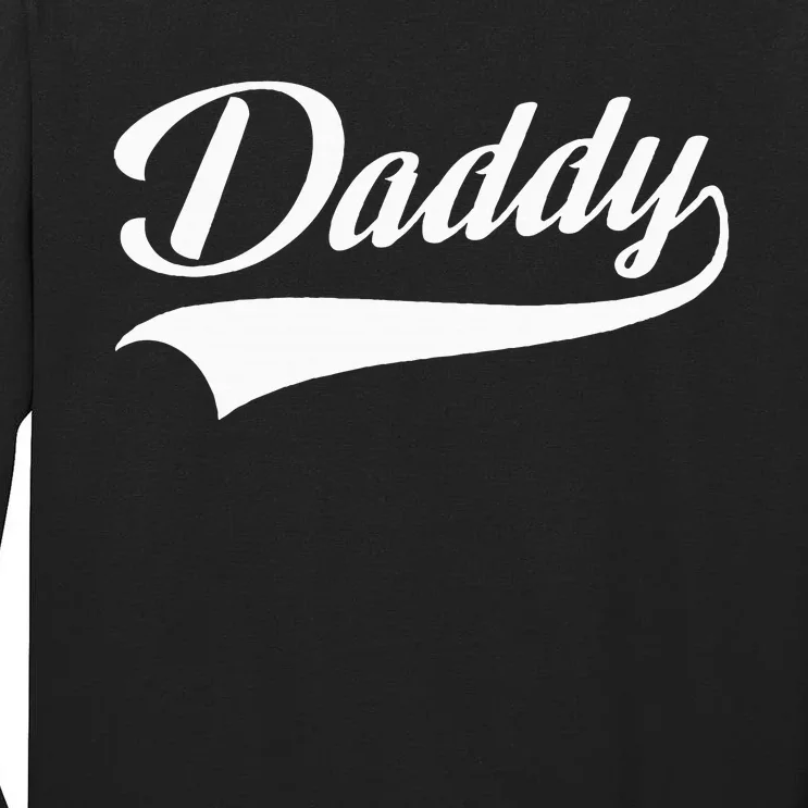 Daddy Best Father Tall Long Sleeve T-Shirt