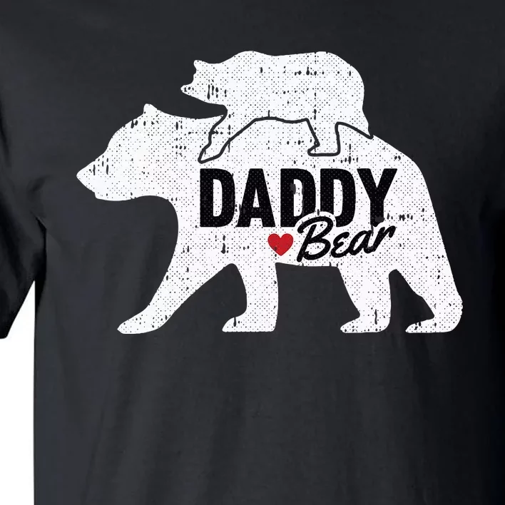 Daddy Bear Fathers Day Cute Baby Cub Papa Dada Pops Tall T-Shirt