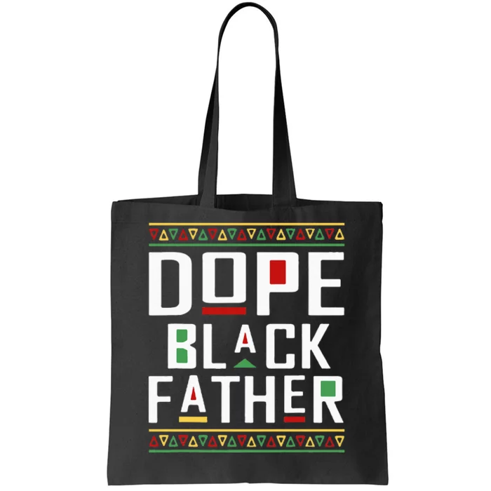 Dope Black Father Happy Fathers Day Husband Dad Tote Bag