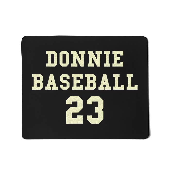 Donnie Baseball Funny Design Mousepad