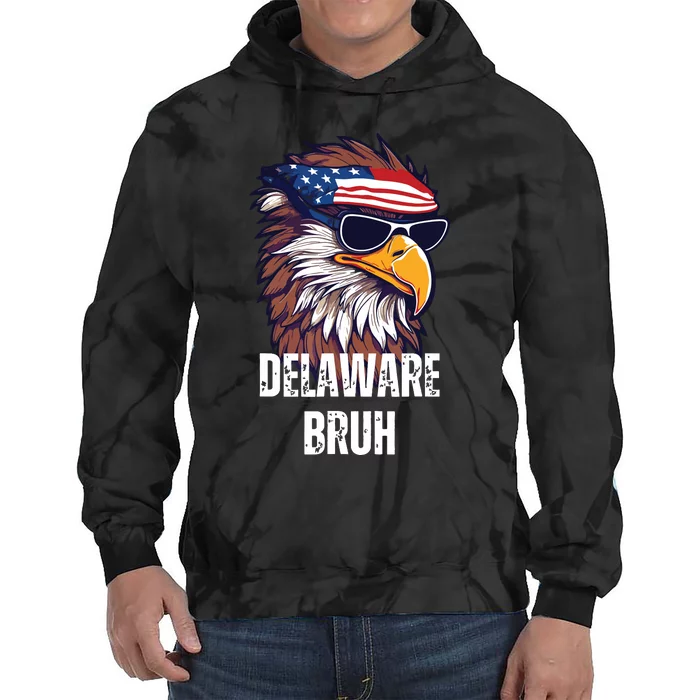 Delaware Bruh Funny Usa Bald Eagle American Flag Tie Dye Hoodie