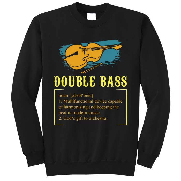 Double Bass For A Contrabass Player Tall Sweatshirt