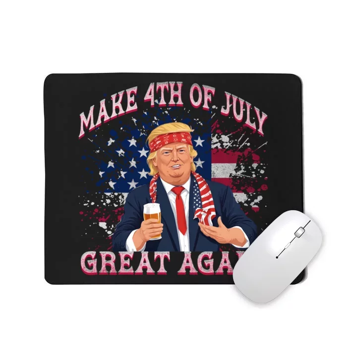 Drinking Beer Funny Trump Make 4th Of July Great Again Mousepad