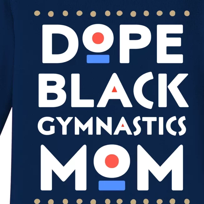 Dope Black Gymnastics Mom African Pride Hbcu Melanin Sports Cool Gift Baby Long Sleeve Bodysuit