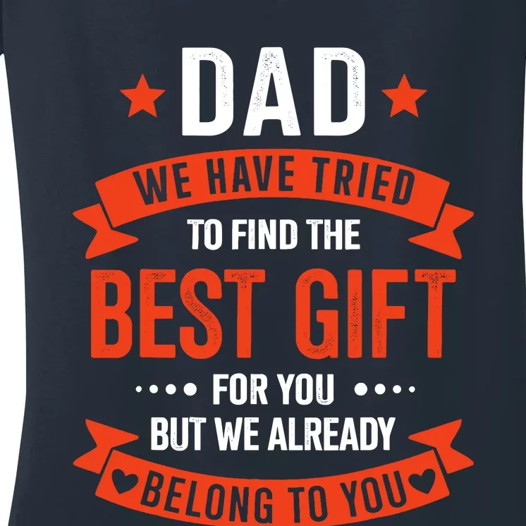 Dad Best Gift For Fathers Day Christmas Birthday Women's V-Neck T-Shirt