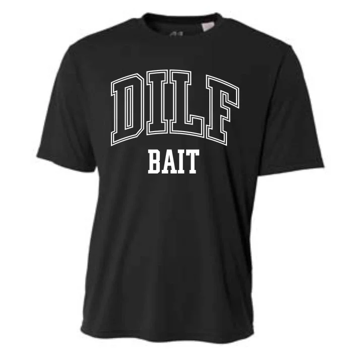 Dilf Bait Gift Cooling Performance Crew T-Shirt