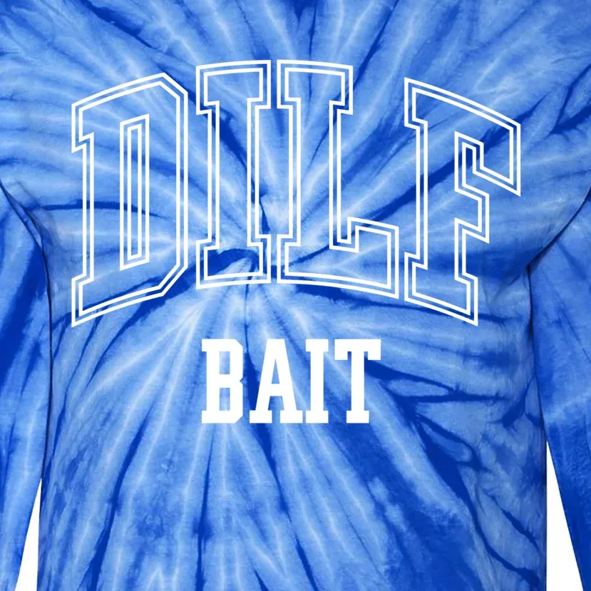 Dilf Bait Gift Tie-Dye Long Sleeve Shirt