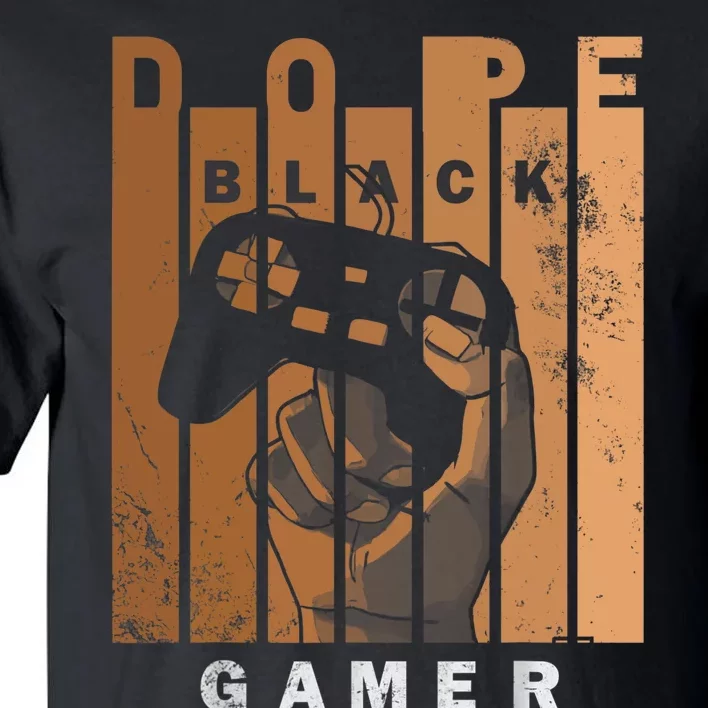 Dope Black Gamer Black Histroy Month Design For Gaming Lover Tall T-Shirt