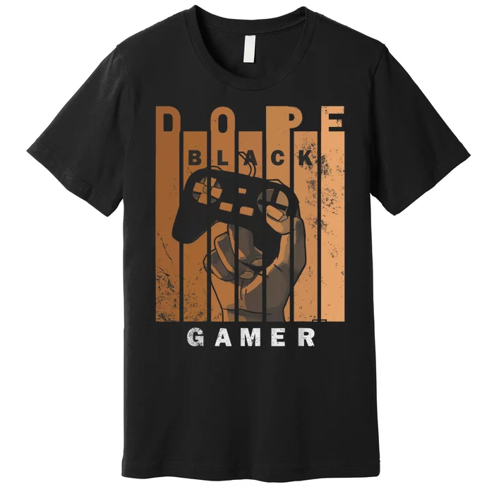 Dope Black Gamer Black Histroy Month Design For Gaming Lover Premium T-Shirt