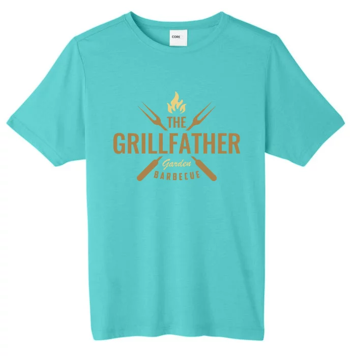 Dad Barbecue Grilling Father Funny Present The Grillfather Gift ChromaSoft Performance T-Shirt