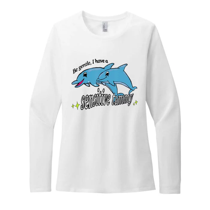 Dolphin Be Gentle I Have A Sensitive Tummy Funny Dolphin Womens CVC Long Sleeve Shirt