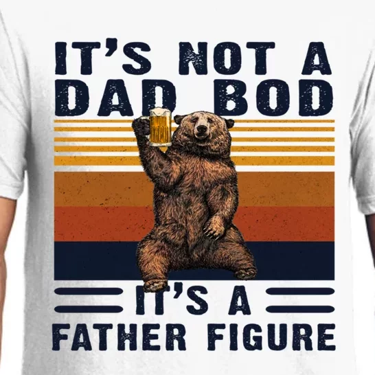 Dad Bod Gift Bear Its Not A Dad Bod Its A Father Figure Gift Pajama Set