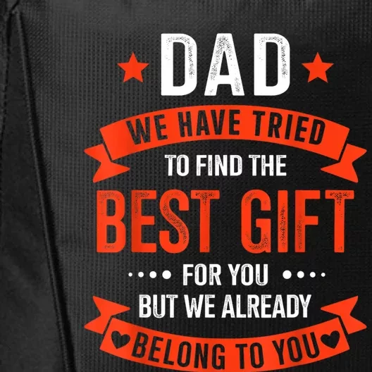 Dad Best Gift From For Fathers Day Christmas Birthday City Backpack