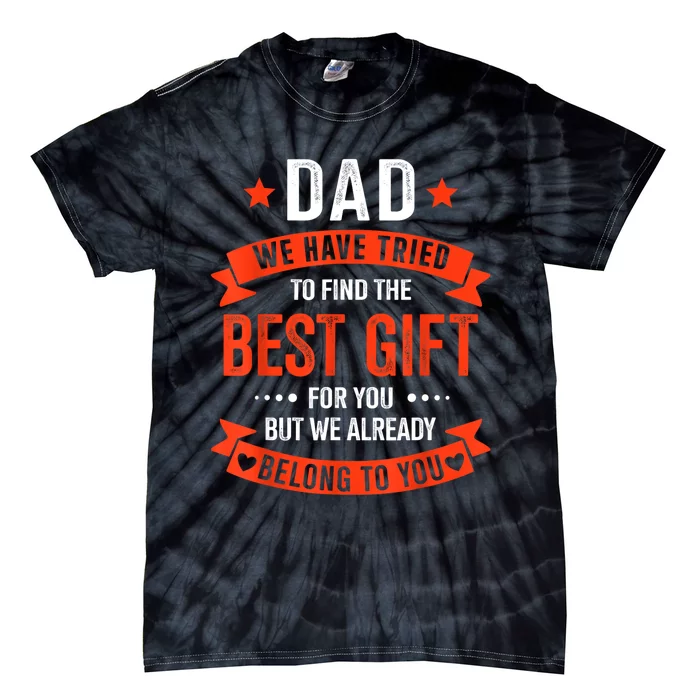 Dad Best Gift From For Fathers Day Christmas Birthday Tie-Dye T-Shirt