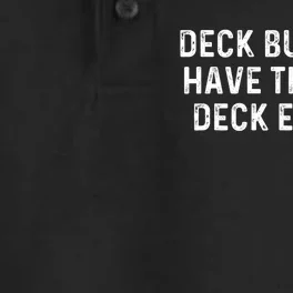 Deck Builders Have That Big Deck Energy Deck Building Pun Dry Zone Grid Performance Polo