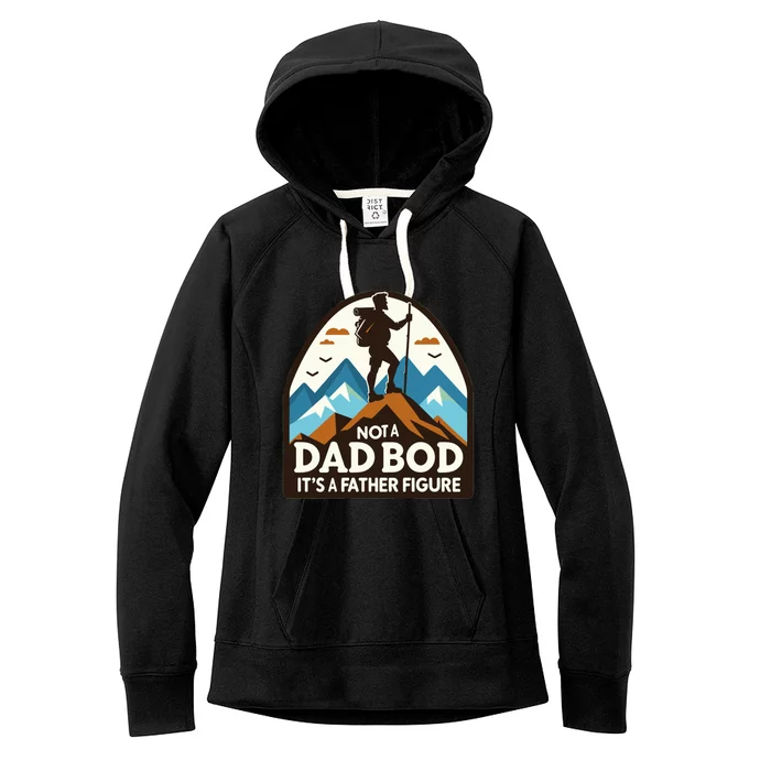 Dad Bod Hiking Father Figure Dad Bod Father Figure Gift Women's Fleece Hoodie