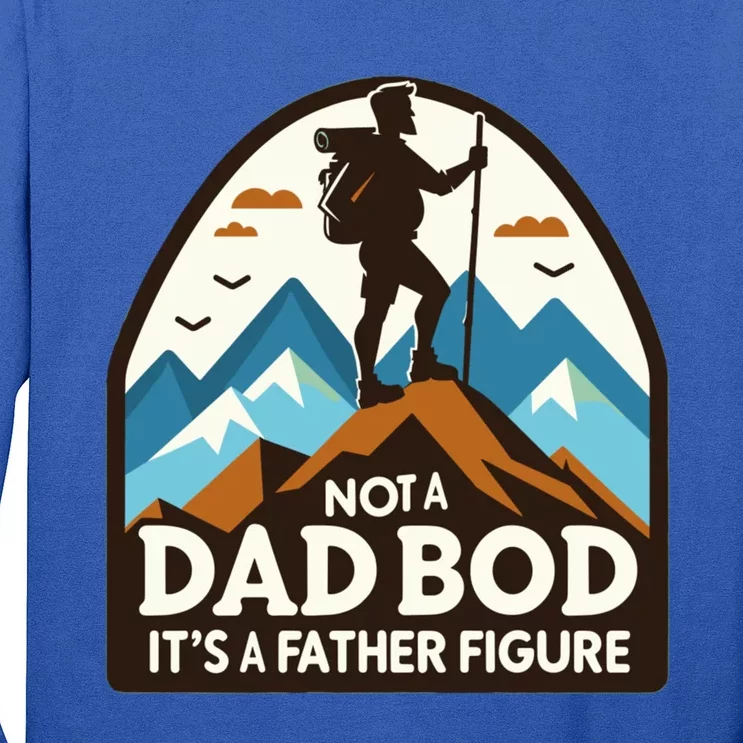 Dad Bod Hiking Father Figure Dad Bod Father Figure Gift Long Sleeve Shirt