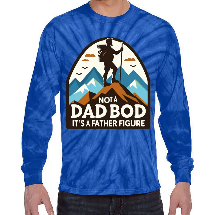 Dad Bod Hiking Father Figure Dad Bod Father Figure Gift Tie-Dye Long Sleeve Shirt