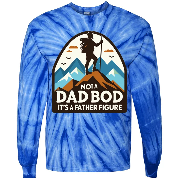 Dad Bod Hiking Father Figure Dad Bod Father Figure Gift Tie-Dye Long Sleeve Shirt