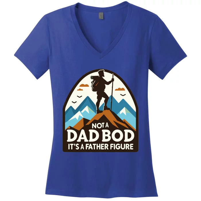 Dad Bod Hiking Father Figure Dad Bod Father Figure Gift Women's V-Neck T-Shirt