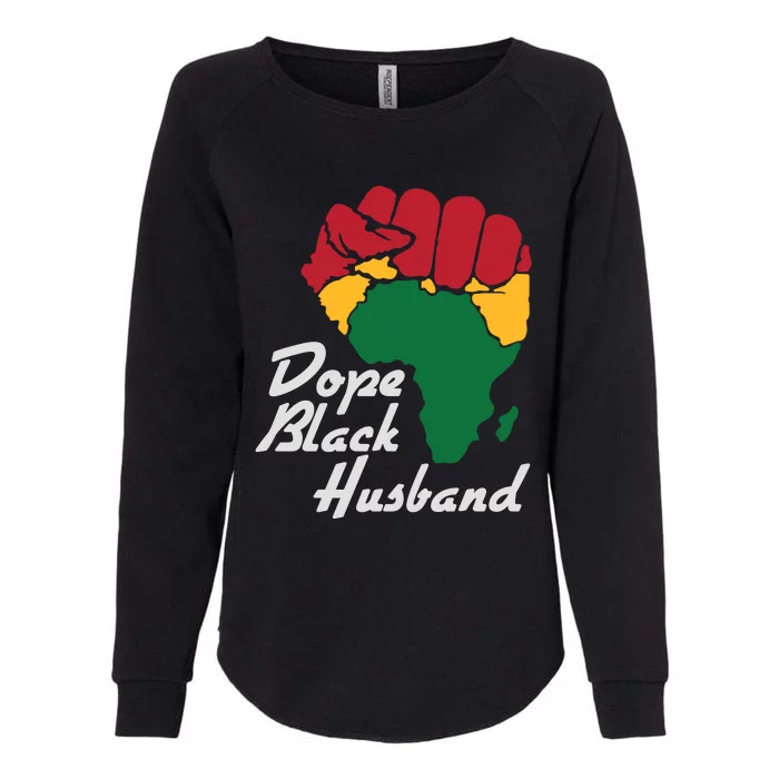 Dope Black Husband Black History Month Womens California Wash Sweatshirt