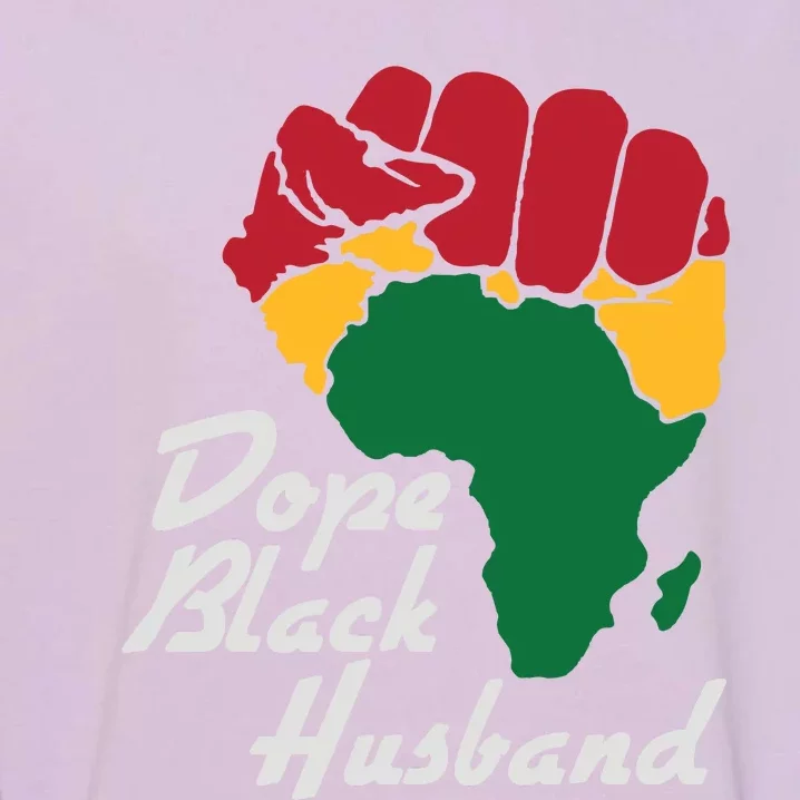 Dope Black Husband Black History Month Garment-Dyed Sweatshirt