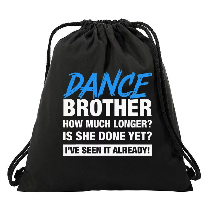 Dance Brother How Much Longer Dancing Siblings Drawstring Bag