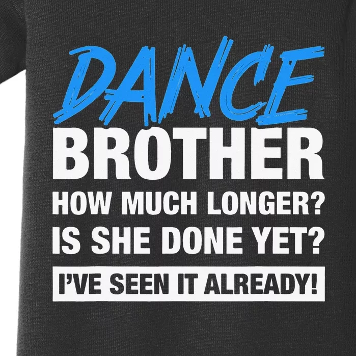 Dance Brother How Much Longer Dancing Siblings Baby Bodysuit