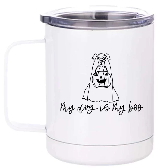 Dog Boo Halloween My Dog Is My Boo Pumpkin Dog Mom Life Gift Cool Gift Front & Back 12oz Stainless Steel Tumbler Cup