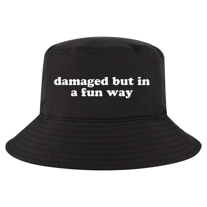 Damaged But In A Fun Way Funny Gag Gift Cool Comfort Performance Bucket Hat