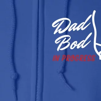 Dad Bod In Progress ItS A Father Figure Gift Full Zip Hoodie